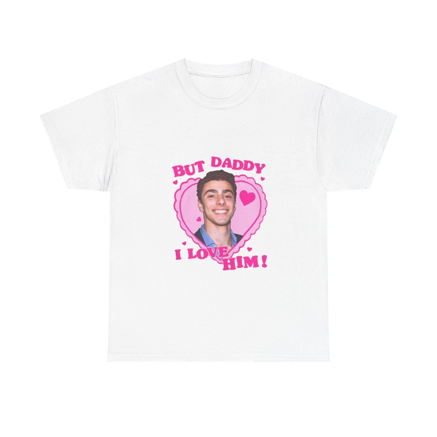 But Daddy T-shirt
