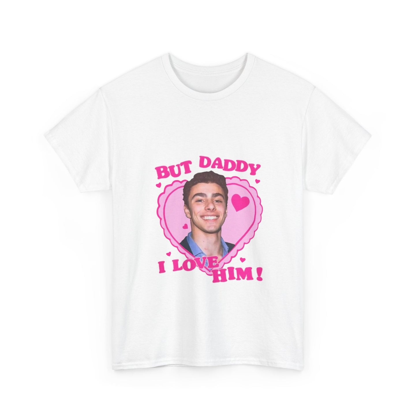 But Daddy T-shirt